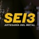 Artesanía del metal y forja de SEI3